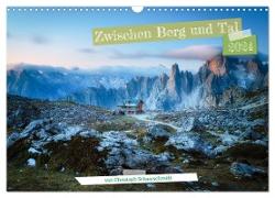 Zwischen Berg und Tal (Wandkalender 2024 DIN A3 quer), CALVENDO Monatskalender