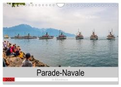 Parade-Navale in Montreux (Wandkalender 2024 DIN A4 quer), CALVENDO Monatskalender
