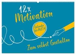 12 x Motivation - Bastelkalender (Wandkalender 2024 DIN A2 quer), CALVENDO Monatskalender