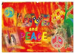 Love and Peace Liebe und Frieden (Wandkalender 2024 DIN A2 quer), CALVENDO Monatskalender