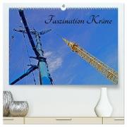 Faszination Kräne (hochwertiger Premium Wandkalender 2024 DIN A2 quer), Kunstdruck in Hochglanz