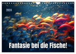 Fantasie bei die Fische! (Wandkalender 2024 DIN A4 quer), CALVENDO Monatskalender