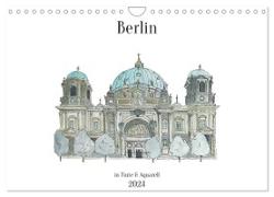 Berlin - in Tinte und Aquarell (Wandkalender 2024 DIN A4 quer), CALVENDO Monatskalender