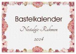 Bastelkalender Nostalgie-Rahmen 2024 (Tischkalender 2024 DIN A5 quer), CALVENDO Monatskalender