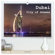 Dubai - City of dreams (hochwertiger Premium Wandkalender 2024 DIN A2 quer), Kunstdruck in Hochglanz