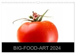 BIG-FOOD-ART 2024 (Wandkalender 2024 DIN A3 quer), CALVENDO Monatskalender