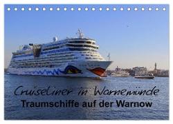 Cruiseliner in Warnemünde (Tischkalender 2024 DIN A5 quer), CALVENDO Monatskalender
