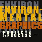Environmental Graphics: Projects & Process