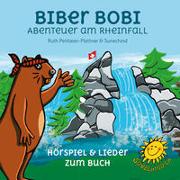 BIBER BOBI - Abenteuer am Rheinfall