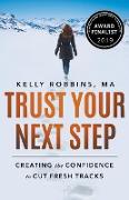 Trust Your Next Step