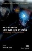 Autonomous Vehicles and Systems