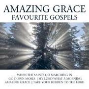 Amazing Grace-Favourite Gospels