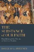 The Substance of Our Faith