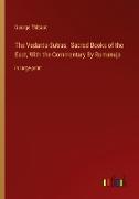 The Vedanta-Sutras, Sacred Books of the East, With the Commentary By Ramanuja