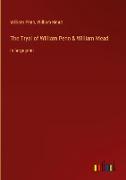 The Tryal of William Penn & William Mead