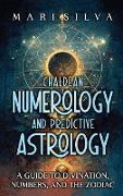 Chaldean Numerology and Predictive Astrology