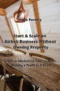 Start & Scale an Airbnb Business Without Owning Property