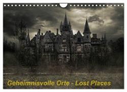 Geheimnisvolle Orte - Lost Places (Wandkalender 2024 DIN A4 quer), CALVENDO Monatskalender