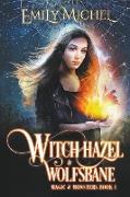 Witch Hazel & Wolfsbane