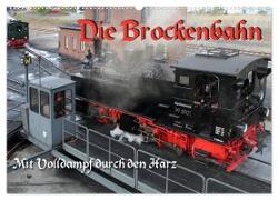 Die Brockenbahn - Mit Volldampf durch den Harz (Wandkalender 2024 DIN A2 quer), CALVENDO Monatskalender