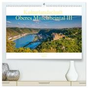 Kulturlandschaft Oberes Mittelrheintal III (hochwertiger Premium Wandkalender 2024 DIN A2 quer), Kunstdruck in Hochglanz