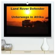 Land Rover Defender - Unterwegs in Afrika (hochwertiger Premium Wandkalender 2024 DIN A2 quer), Kunstdruck in Hochglanz