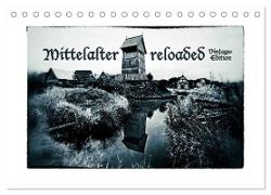 Mittelalter reloaded Vintage-Edition (Tischkalender 2024 DIN A5 quer), CALVENDO Monatskalender