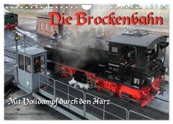 Die Brockenbahn - Mit Volldampf durch den Harz (Wandkalender 2024 DIN A4 quer), CALVENDO Monatskalender