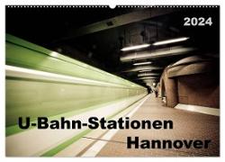 U-Bahn-Stationen Hannover (Wandkalender 2024 DIN A2 quer), CALVENDO Monatskalender