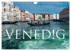 Venedig ¿ Zauber der Lagunenstadt (Wandkalender 2024 DIN A4 quer), CALVENDO Monatskalender