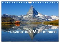 Faszination Matterhorn (Wandkalender 2024 DIN A4 quer), CALVENDO Monatskalender