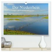 Der Niederrhein im Wandel der Jahreszeiten (hochwertiger Premium Wandkalender 2024 DIN A2 quer), Kunstdruck in Hochglanz