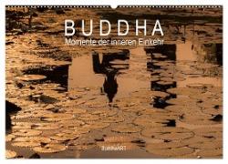 Buddha - Momente der inneren Einkehr (Wandkalender 2024 DIN A2 quer), CALVENDO Monatskalender
