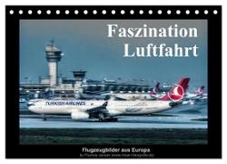 Faszination Luftfahrt (Tischkalender 2024 DIN A5 quer), CALVENDO Monatskalender