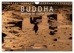 Buddha - Momente der inneren Einkehr (Wandkalender 2024 DIN A4 quer), CALVENDO Monatskalender