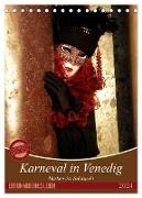 Masken der Sehnsucht - Karneval in Venedig (Tischkalender 2024 DIN A5 hoch), CALVENDO Monatskalender