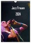 Jazz Frauen 2024 (Wandkalender 2024 DIN A4 hoch), CALVENDO Monatskalender