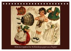 Alte europäische Ankleidepuppen aus Papier (Tischkalender 2024 DIN A5 quer), CALVENDO Monatskalender