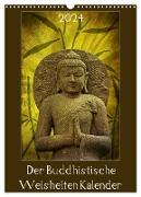 Der Buddhistische Weisheiten Kalender (Wandkalender 2024 DIN A3 hoch), CALVENDO Monatskalender