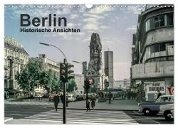 Berlin - Historische Ansichten (Wandkalender 2024 DIN A3 quer), CALVENDO Monatskalender