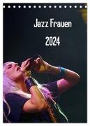 Jazz Frauen 2024 (Tischkalender 2024 DIN A5 hoch), CALVENDO Monatskalender