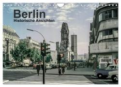Berlin - Historische Ansichten (Wandkalender 2024 DIN A4 quer), CALVENDO Monatskalender