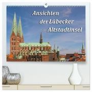 Ansichten der Lübecker Altstadtinsel (hochwertiger Premium Wandkalender 2024 DIN A2 quer), Kunstdruck in Hochglanz