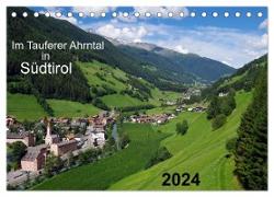 Im Tauferer Ahrntal in Südtirol (Tischkalender 2024 DIN A5 quer), CALVENDO Monatskalender