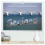 Seeland - Impressionen aus dem Südwesten der Niederlande (hochwertiger Premium Wandkalender 2024 DIN A2 quer), Kunstdruck in Hochglanz