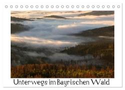 Unterwegs im Bayrischen Wald (Tischkalender 2024 DIN A5 quer), CALVENDO Monatskalender