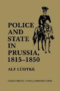 Police and State in Prussia, 1815 1850
