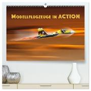 Modellflugzeuge in ACTION (hochwertiger Premium Wandkalender 2024 DIN A2 quer), Kunstdruck in Hochglanz
