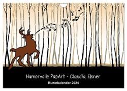 Humorvolle PopArt - Kunstkalender von Claudia Elsner (Wandkalender 2024 DIN A4 quer), CALVENDO Monatskalender