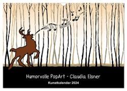 Humorvolle PopArt - Kunstkalender von Claudia Elsner (Wandkalender 2024 DIN A3 quer), CALVENDO Monatskalender